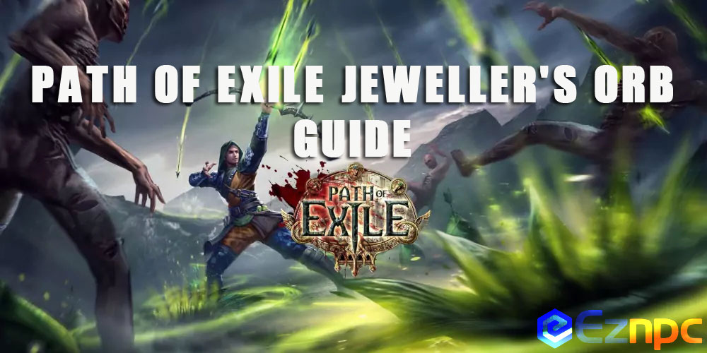 Path of Exile Jeweller's Orb Guide